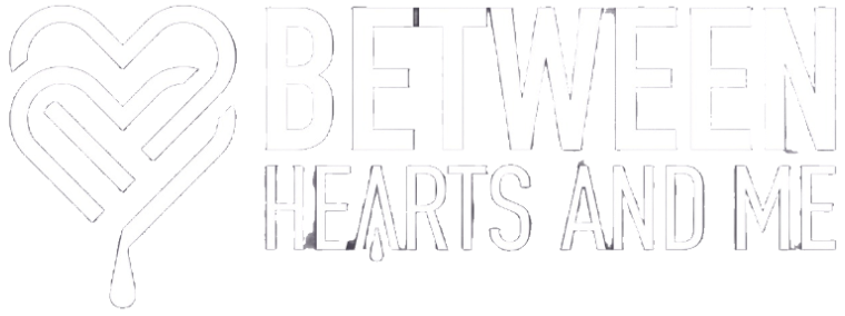 Between Hearts and Me | Official Website
